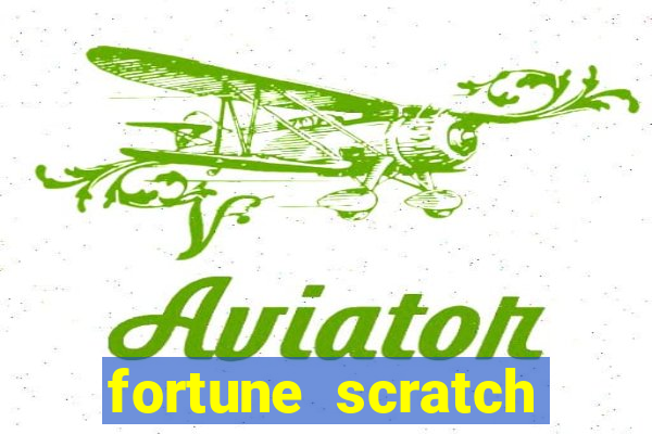 fortune scratch life paga mesmo